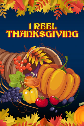 1 Reel Thanksgiving играть онлайн | Фараон Казино бесплатно