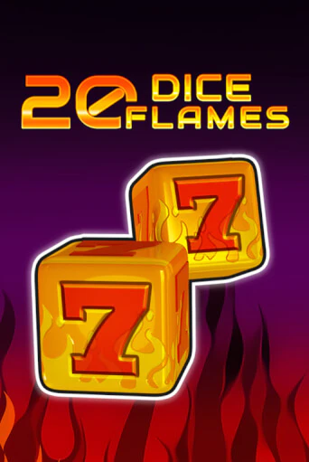 20 Dice Flames   играть онлайн | Фараон Казино бесплатно