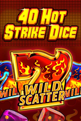 40 Hot Strike Dice играть онлайн | Фараон Казино бесплатно