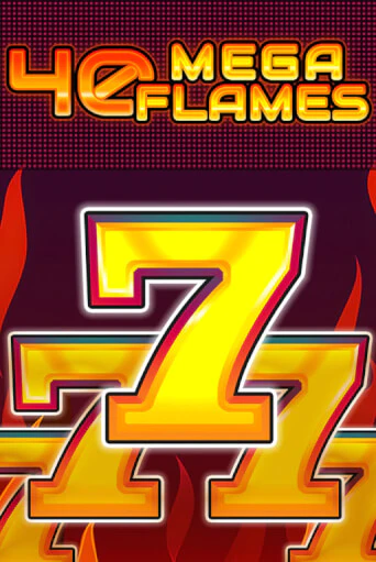 40 Mega Flames играть онлайн | Фараон Казино бесплатно