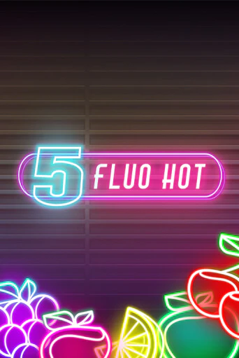 5 Fluo Hot играть онлайн | Фараон Казино бесплатно