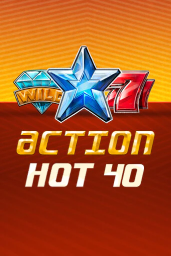 Action Hot 40   играть онлайн | Фараон Казино бесплатно