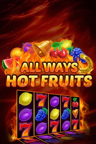 All Ways Hot Fruits играть онлайн | Фараон Казино бесплатно