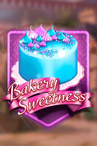 Bakery Sweetness играть онлайн | Фараон Казино бесплатно