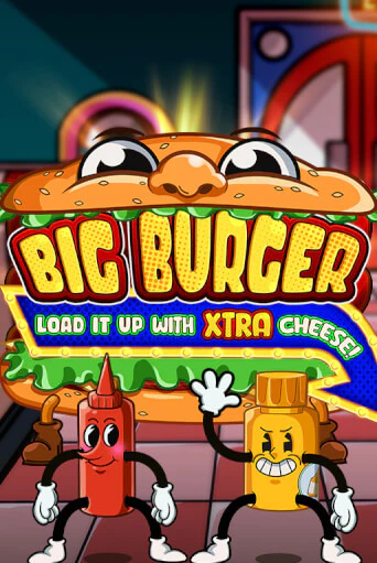 Big Burger Load it up with Xtra Cheese играть онлайн | Фараон Казино бесплатно