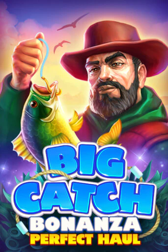 Big Catch Bonanza: Perfect Houl играть онлайн | Фараон Казино бесплатно