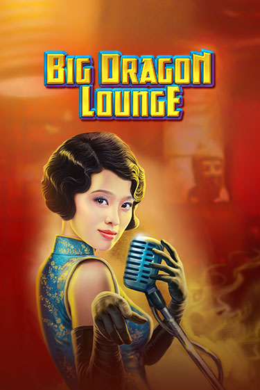 Big Dragon Lounge играть онлайн | Фараон Казино бесплатно