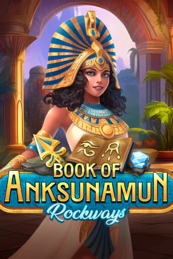 Book Of Anksunamun Rockways играть онлайн | Фараон Казино бесплатно