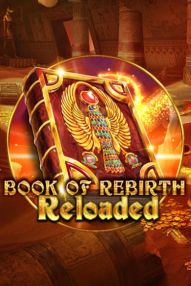 Book Of Rebirth Reloaded играть онлайн | Фараон Казино бесплатно