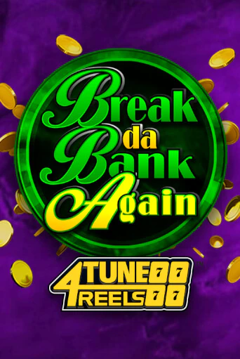 Break Da Bank Again 4Tune Reels играть онлайн | Фараон Казино бесплатно