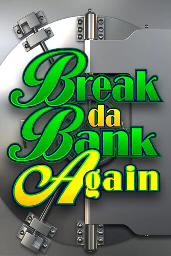 Break Da Bank Again играть онлайн | Фараон Казино бесплатно