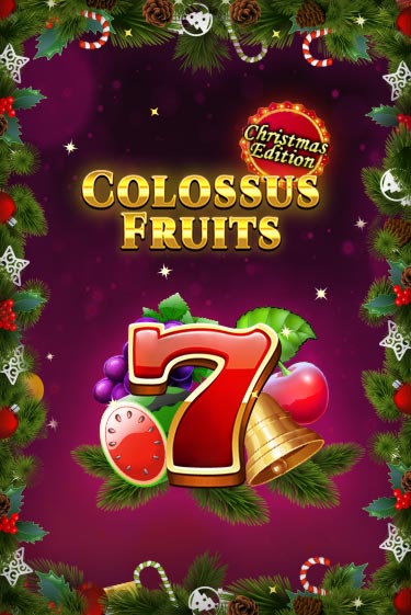 Colossus Fruits - Christmas Edition играть онлайн | Фараон Казино бесплатно