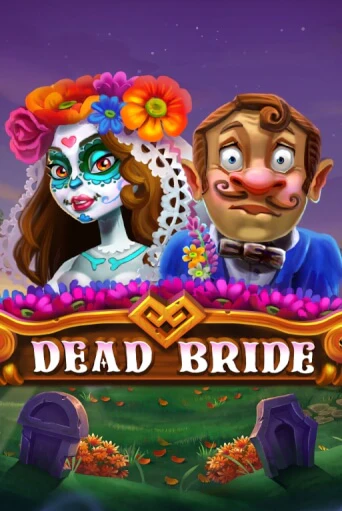 Dead Bride играть онлайн | Фараон Казино бесплатно