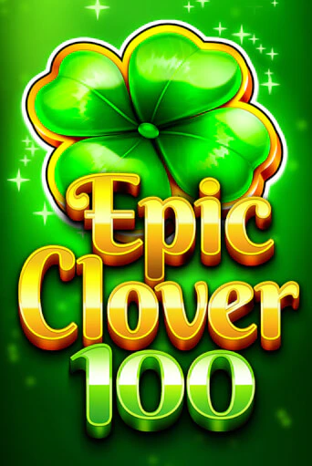 EPIC CLOVER 100 играть онлайн | Фараон Казино бесплатно