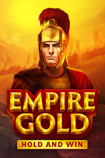 Empire Gold: Hold and Win играть онлайн | Фараон Казино бесплатно