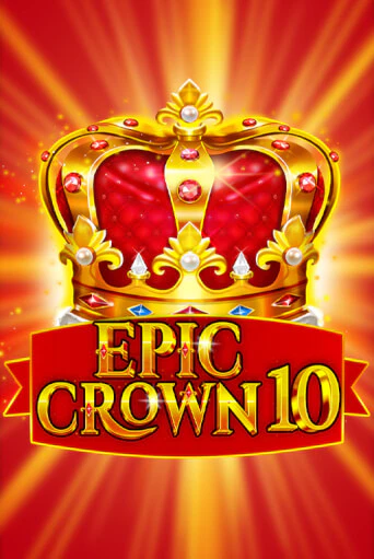 Epic Crown 10 играть онлайн | Фараон Казино бесплатно