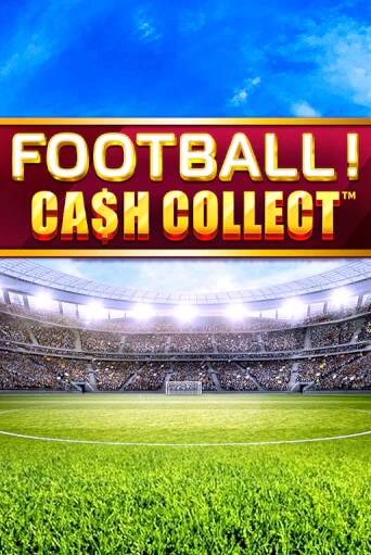 Football - Cash Collect играть онлайн | Фараон Казино бесплатно