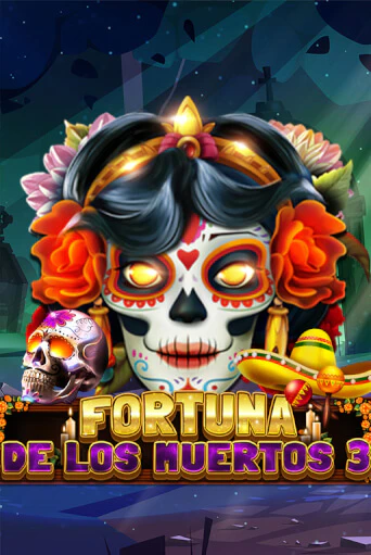 Fortuna De Los Muertos 3 играть онлайн | Фараон Казино бесплатно