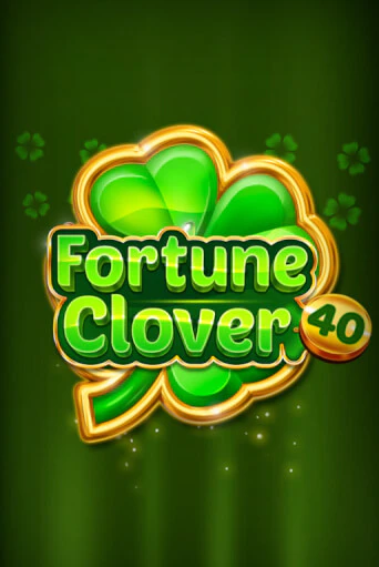 Fortune Clover 40 играть онлайн | Фараон Казино бесплатно