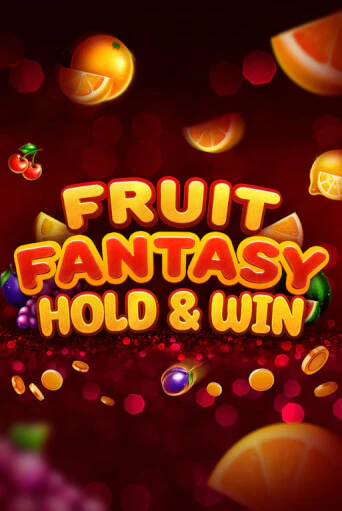 Fruit Fantasy Hold&Win играть онлайн | Фараон Казино бесплатно