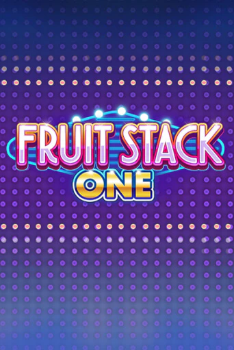 Fruit Stack One играть онлайн | Фараон Казино бесплатно