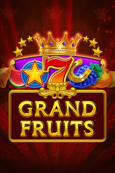 Grand Fruits играть онлайн | Фараон Казино бесплатно