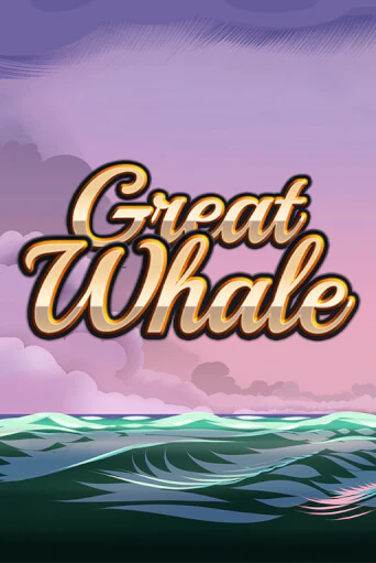 Great Whale   играть онлайн | Фараон Казино бесплатно