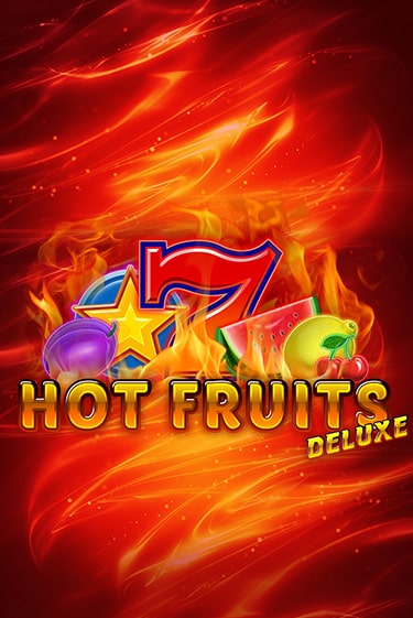 Hot Fruits Deluxe играть онлайн | Фараон Казино бесплатно