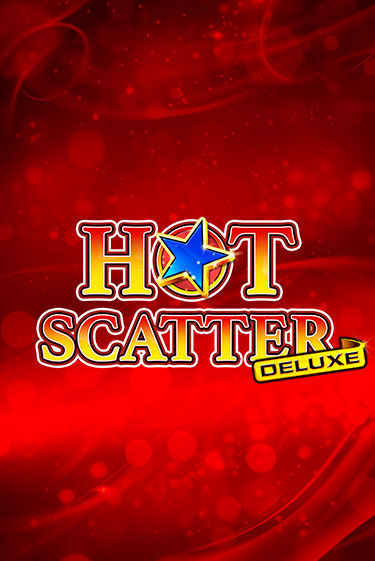 Hot Scatter Deluxe играть онлайн | Фараон Казино бесплатно