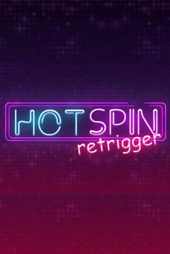 Hot Spin Retrigger играть онлайн | Фараон Казино бесплатно