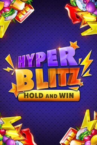 Hyper Blitz Hold and Win играть онлайн | Фараон Казино бесплатно