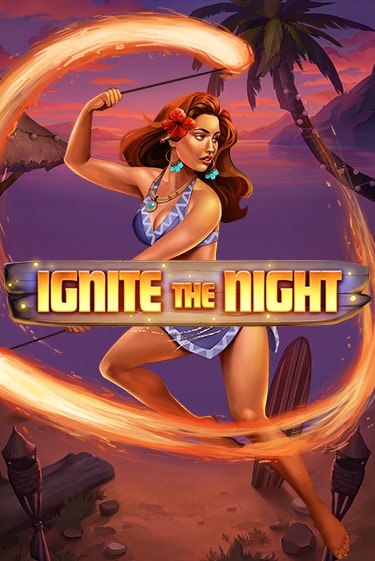 Ignite the Night играть онлайн | Фараон Казино бесплатно