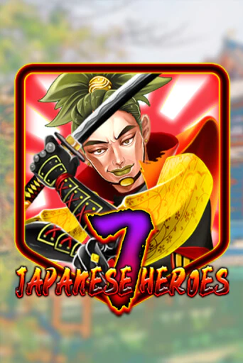 Japanese 7 Heroes играть онлайн | Фараон Казино бесплатно