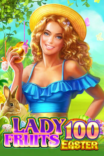 Lady Fruits Easter 100 играть онлайн | Фараон Казино бесплатно