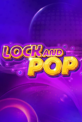 Lock and Pop играть онлайн | Фараон Казино бесплатно