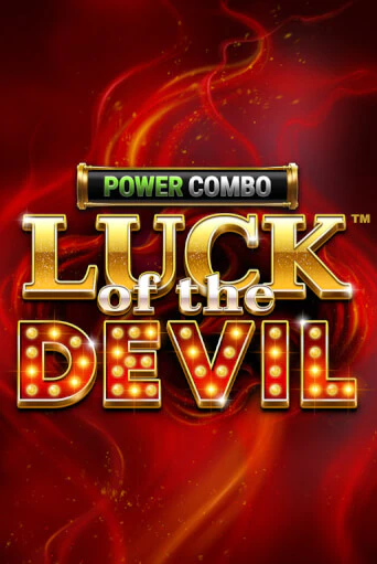 Luck of the Devil: POWER COMBO™ играть онлайн | Фараон Казино бесплатно