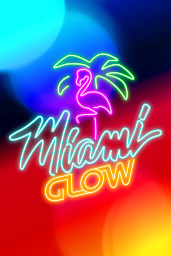 Miami Glow играть онлайн | Фараон Казино бесплатно