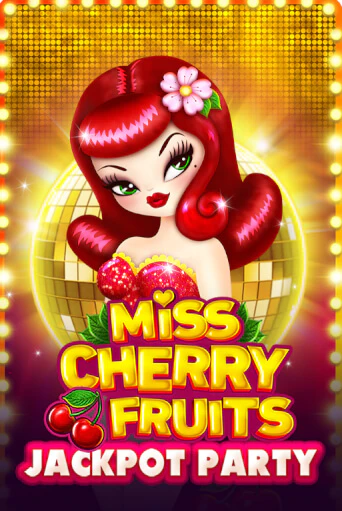 Miss Cherry Fruits Jackpot Party играть онлайн | Фараон Казино бесплатно