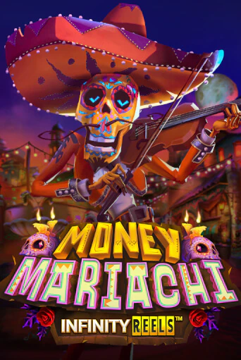 Money Mariachi Infinity Reels играть онлайн | Фараон Казино бесплатно