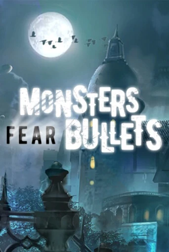 Monsters Fear Bullets играть онлайн | Фараон Казино бесплатно