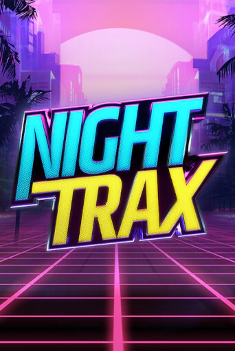 Night Trax играть онлайн | Фараон Казино бесплатно