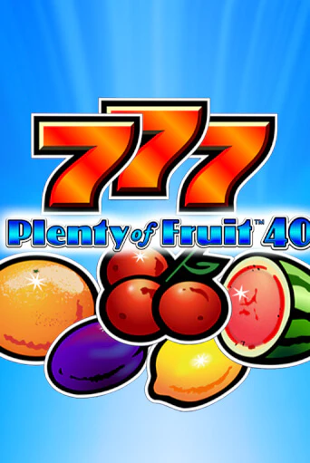 Plenty of Fruit 40 играть онлайн | Фараон Казино бесплатно