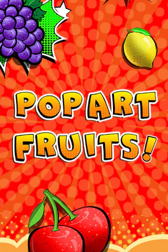 Pop Art Fruits играть онлайн | Фараон Казино бесплатно