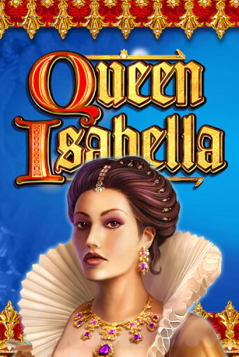 Queen Isabella играть онлайн | Фараон Казино бесплатно