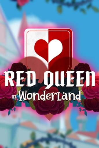 Red Queen in Wonderland играть онлайн | Фараон Казино бесплатно