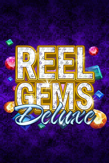 Reel Gems Deluxe играть онлайн | Фараон Казино бесплатно