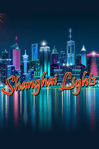 Shanghai Lights играть онлайн | Фараон Казино бесплатно