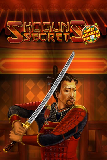 Shogun's Secret Crazy Chicken Shooter играть онлайн | Фараон Казино бесплатно