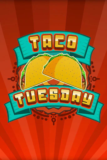 Taco Tuesday играть онлайн | Фараон Казино бесплатно