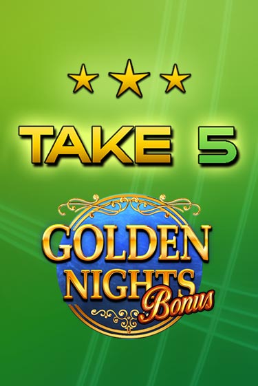 Take 5 Golden Nights играть онлайн | Фараон Казино бесплатно